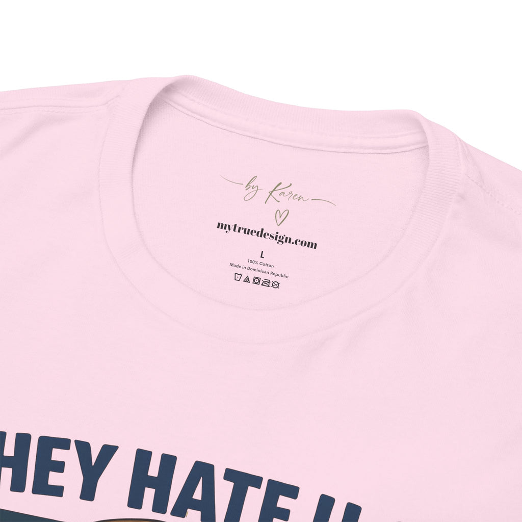 Patriotic George Washington Tee — "They Hate U.S. Because They Ain't U.S."
