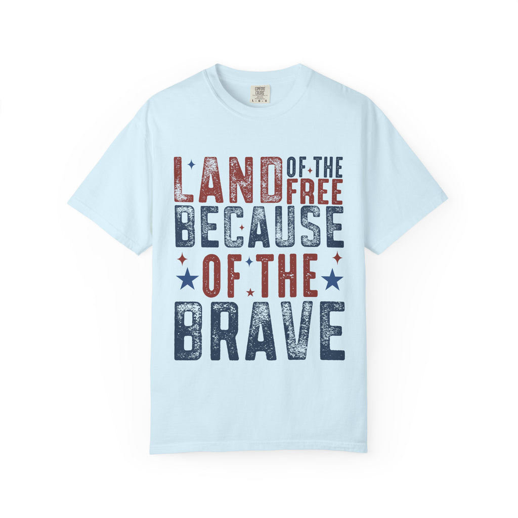 Patriotic T-Shirt: Land of the Free Because of the Brave