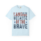 Patriotic T-Shirt: Land of the Free Because of the Brave