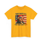 Patriotic George Washington Tee — "They Hate U.S. Because They Ain't U.S."