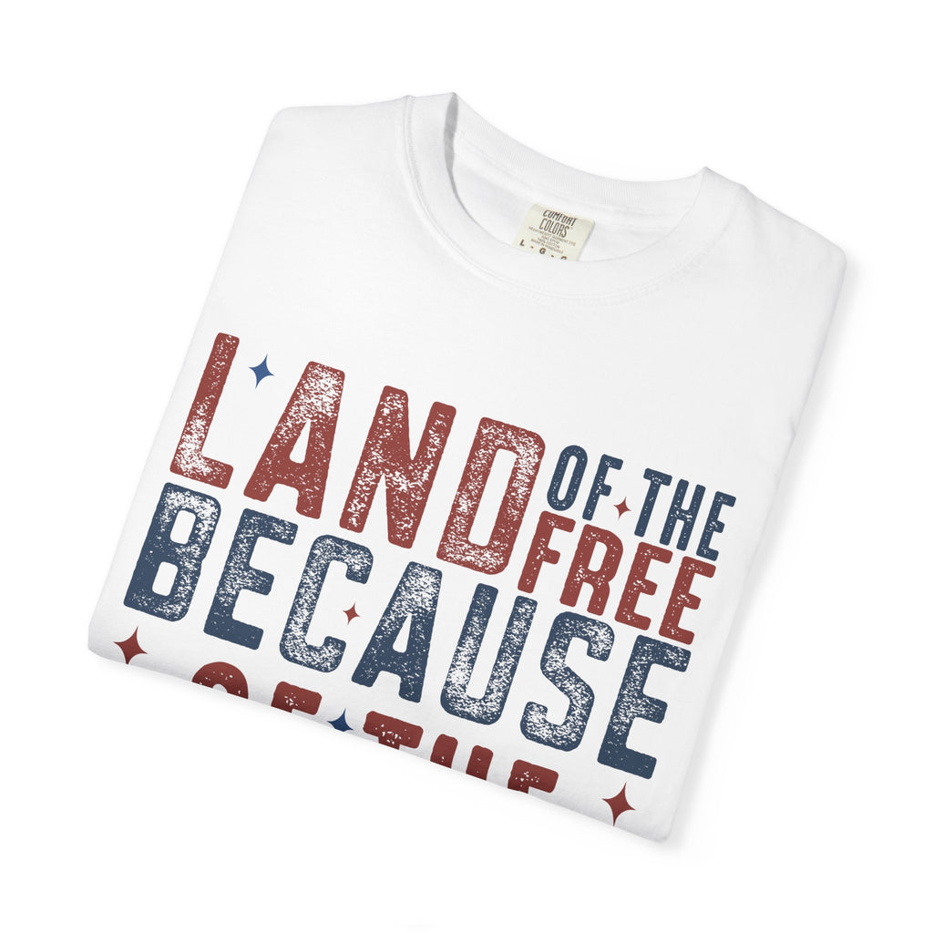 Patriotic T-Shirt: Land of the Free Because of the Brave
