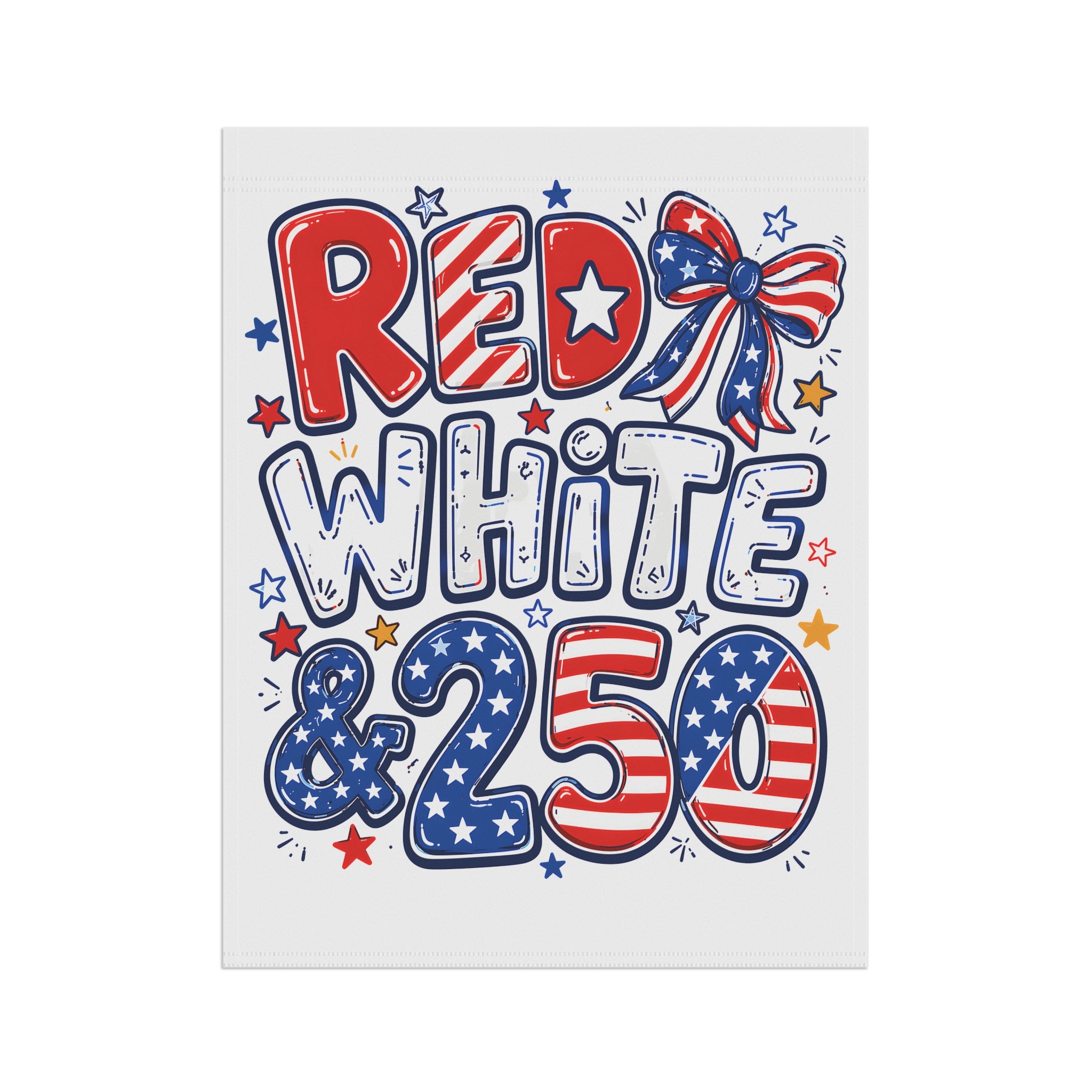 Patriotic Red White & 250 Garden Flag for Decor