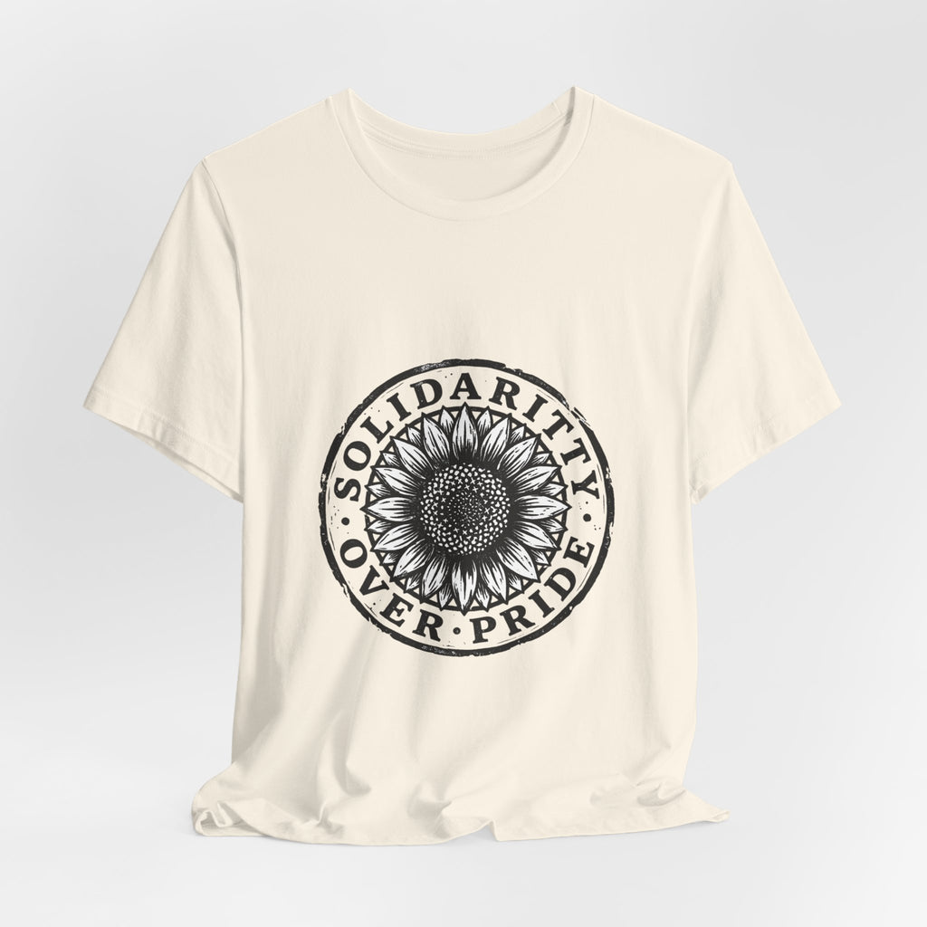 Solidarity Over Pride sunflower logo Tee | People Over Profit values-led apparel