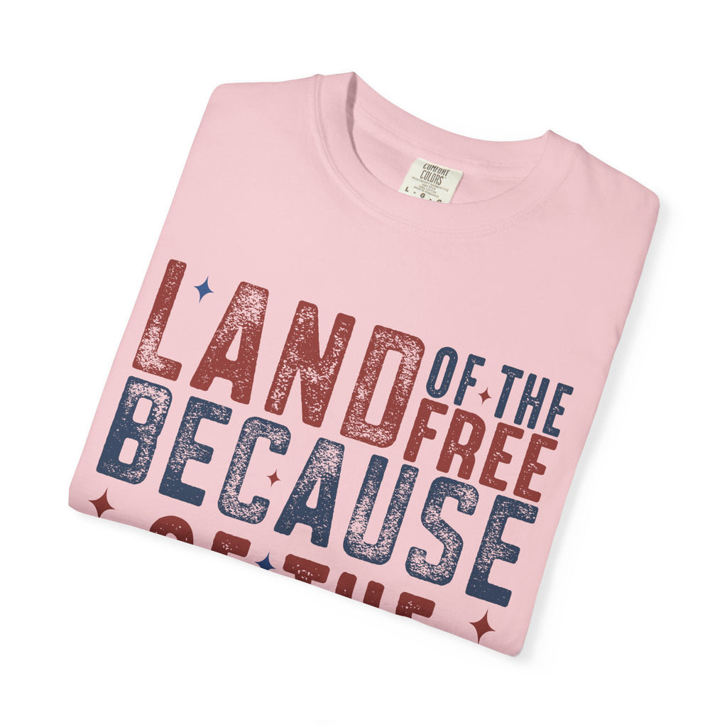 Patriotic T-Shirt: Land of the Free Because of the Brave