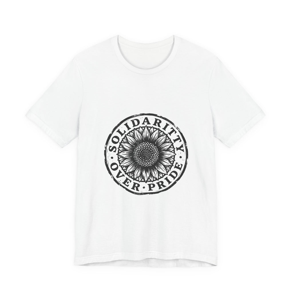 Solidarity Over Pride sunflower logo Tee | People Over Profit values-led apparel