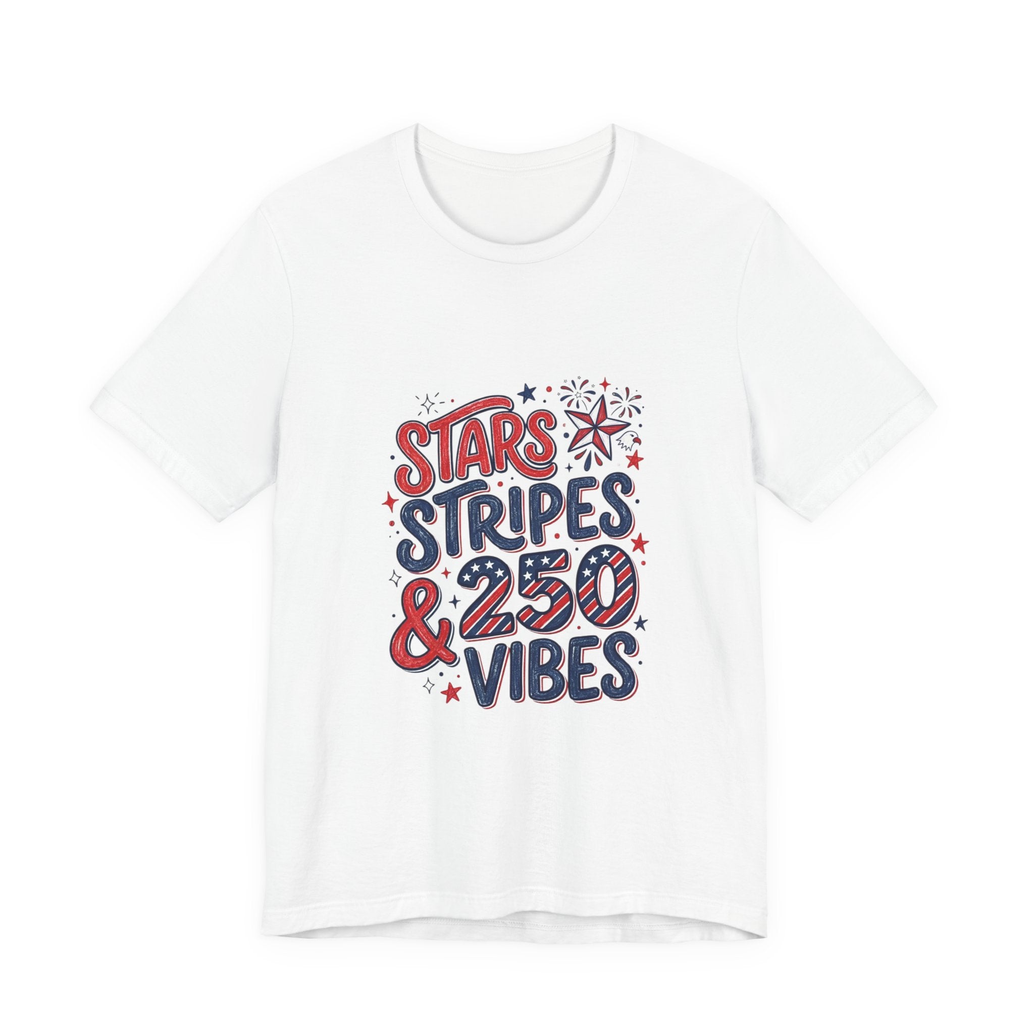 Stars Stripes & 250 Vibes T-Shirt | 250th Anniversary 4th of July Patriotic Tee