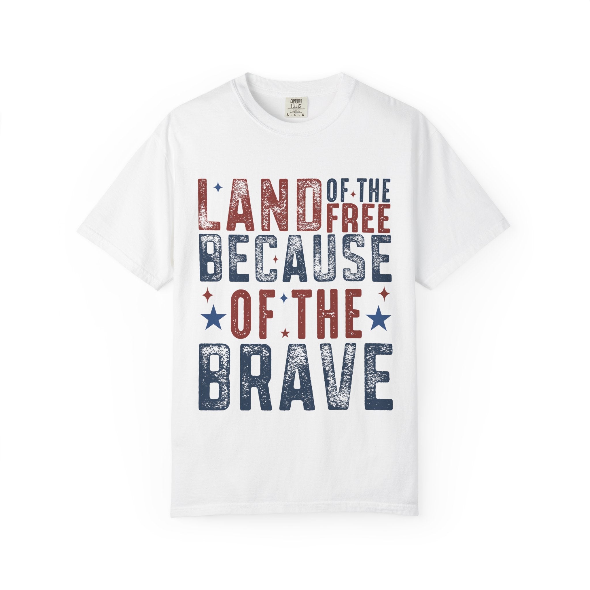 Patriotic T-Shirt: Land of the Free Because of the Brave