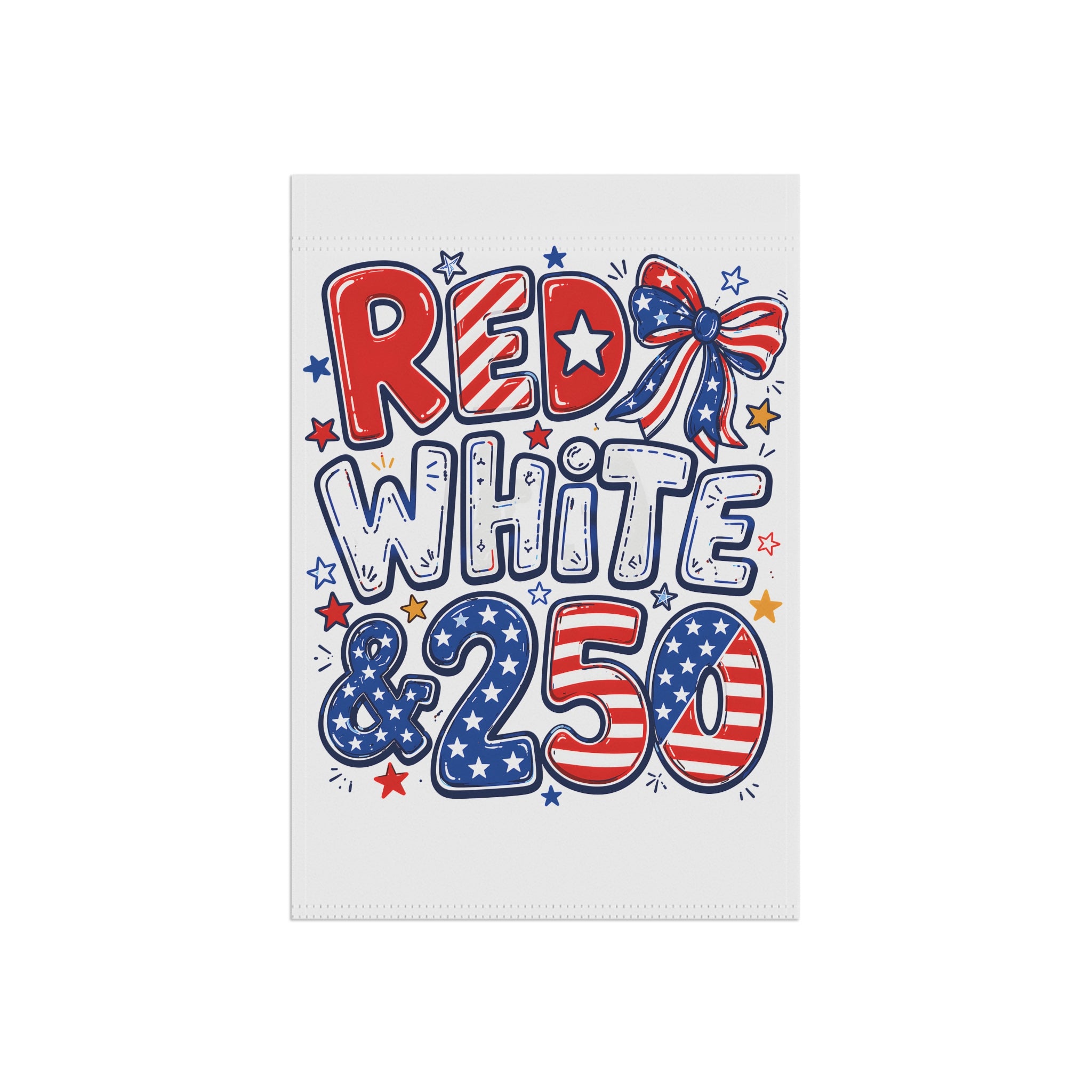 Patriotic Red White & 250 Garden Flag for Decor