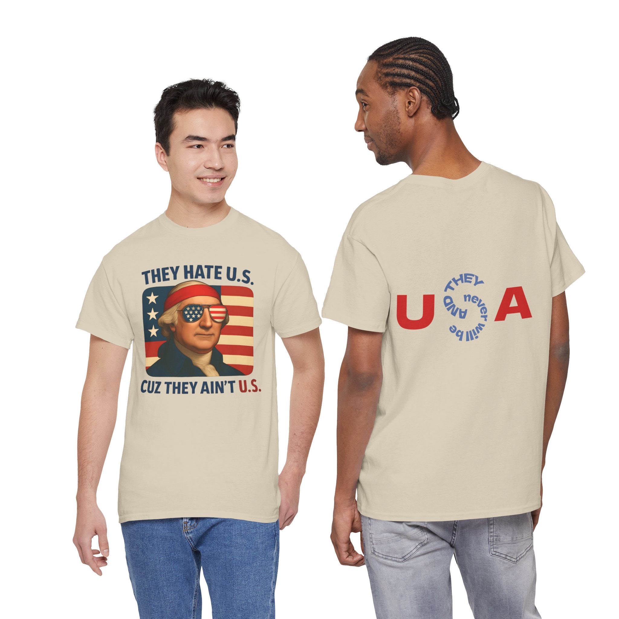 Patriotic George Washington Tee — "They Hate U.S. Because They Ain't U.S."