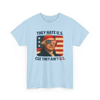Patriotic George Washington Tee — "They Hate U.S. Because They Ain't U.S."