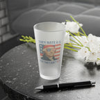 Patriotic Humor Frosted Pint Glass - 16oz with Vintage Print