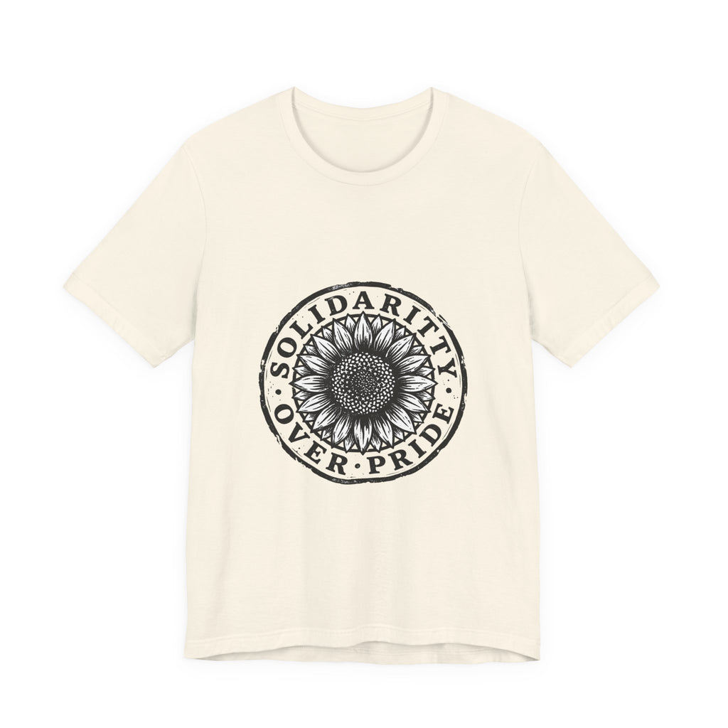 Solidarity Over Pride sunflower logo Tee | People Over Profit values-led apparel