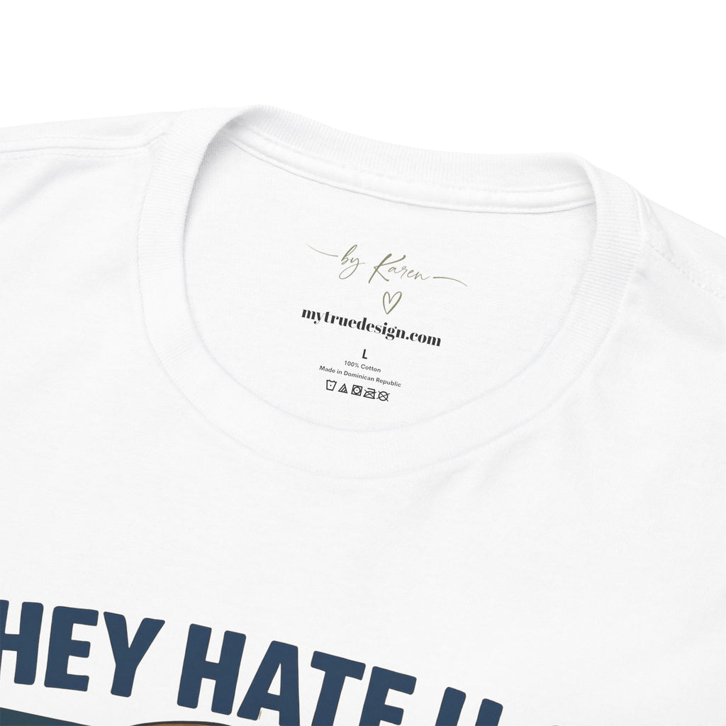 Patriotic George Washington Tee — "They Hate U.S. Because They Ain't U.S."
