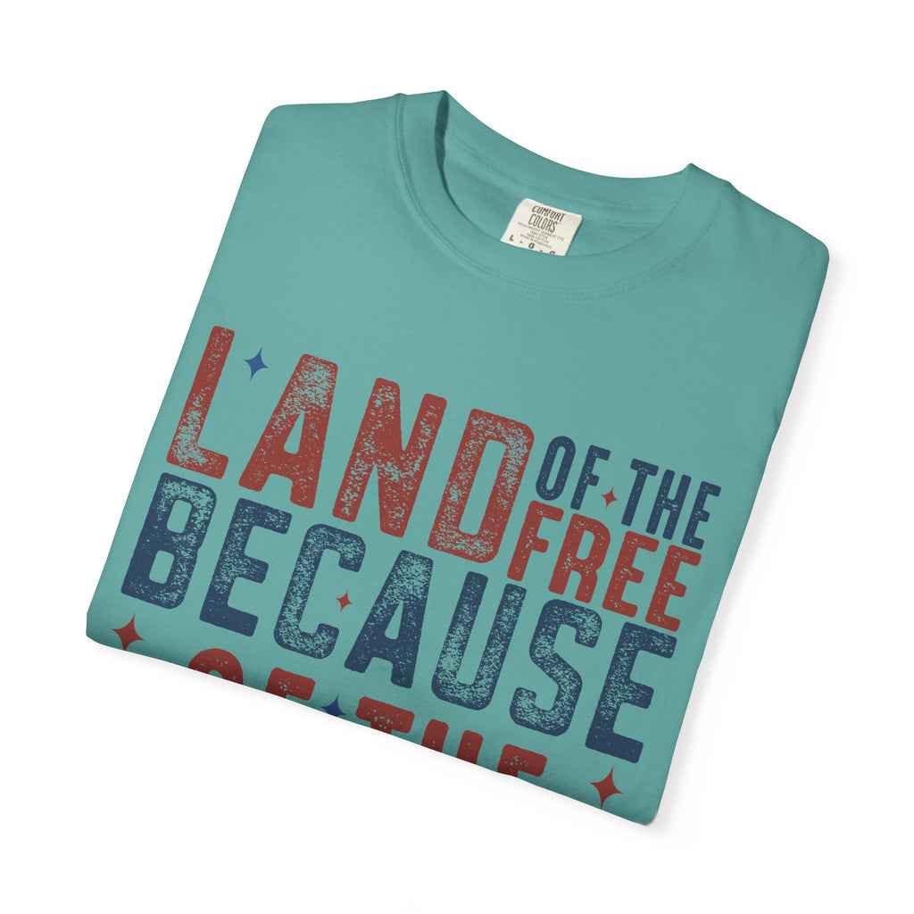 Patriotic T-Shirt: Land of the Free Because of the Brave