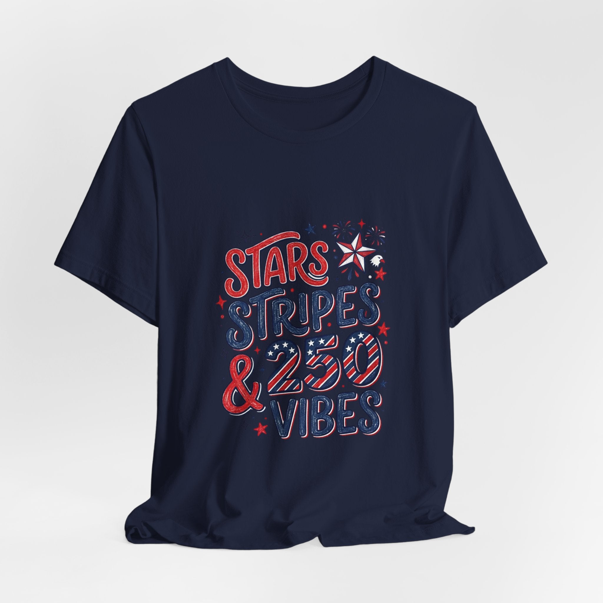 Stars Stripes & 250 Vibes T-Shirt | 250th Anniversary 4th of July Patriotic Tee