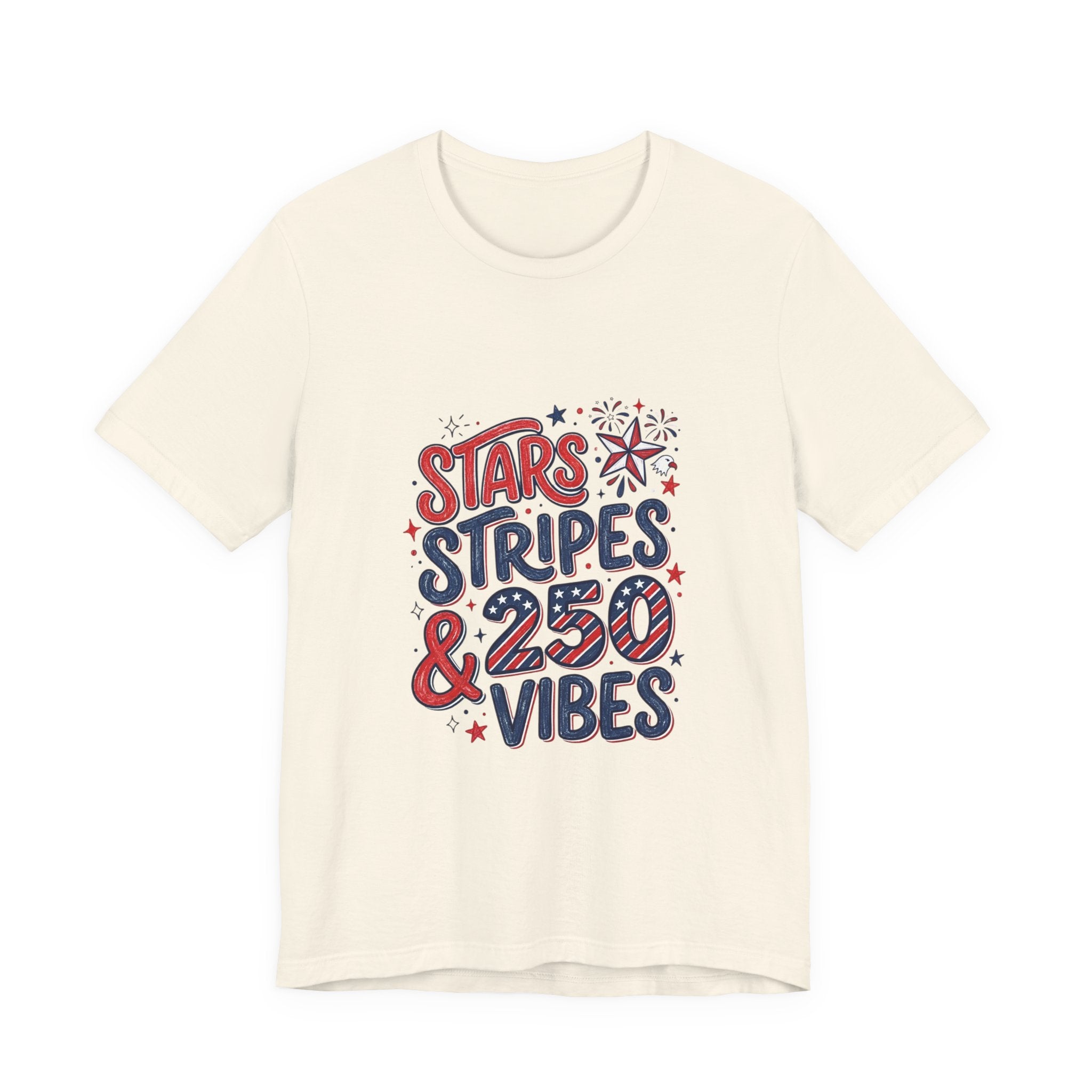 Stars Stripes & 250 Vibes T-Shirt | 250th Anniversary 4th of July Patriotic Tee