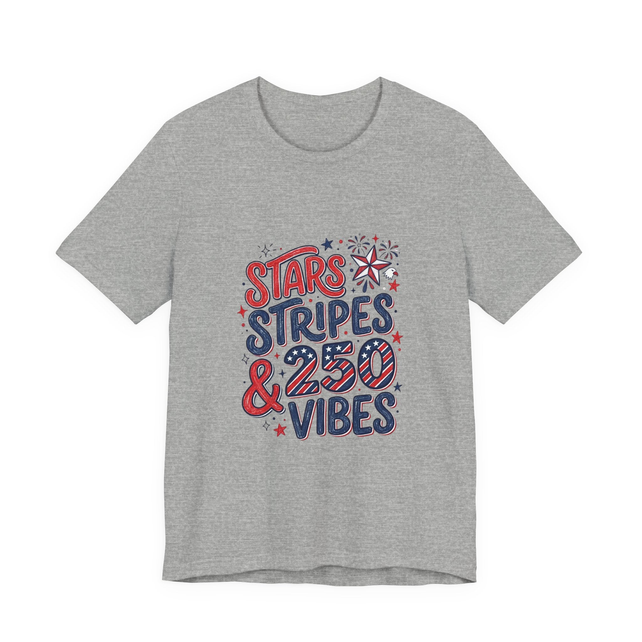 Stars Stripes & 250 Vibes T-Shirt | 250th Anniversary 4th of July Patriotic Tee