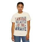 Patriotic T-Shirt: Land of the Free Because of the Brave