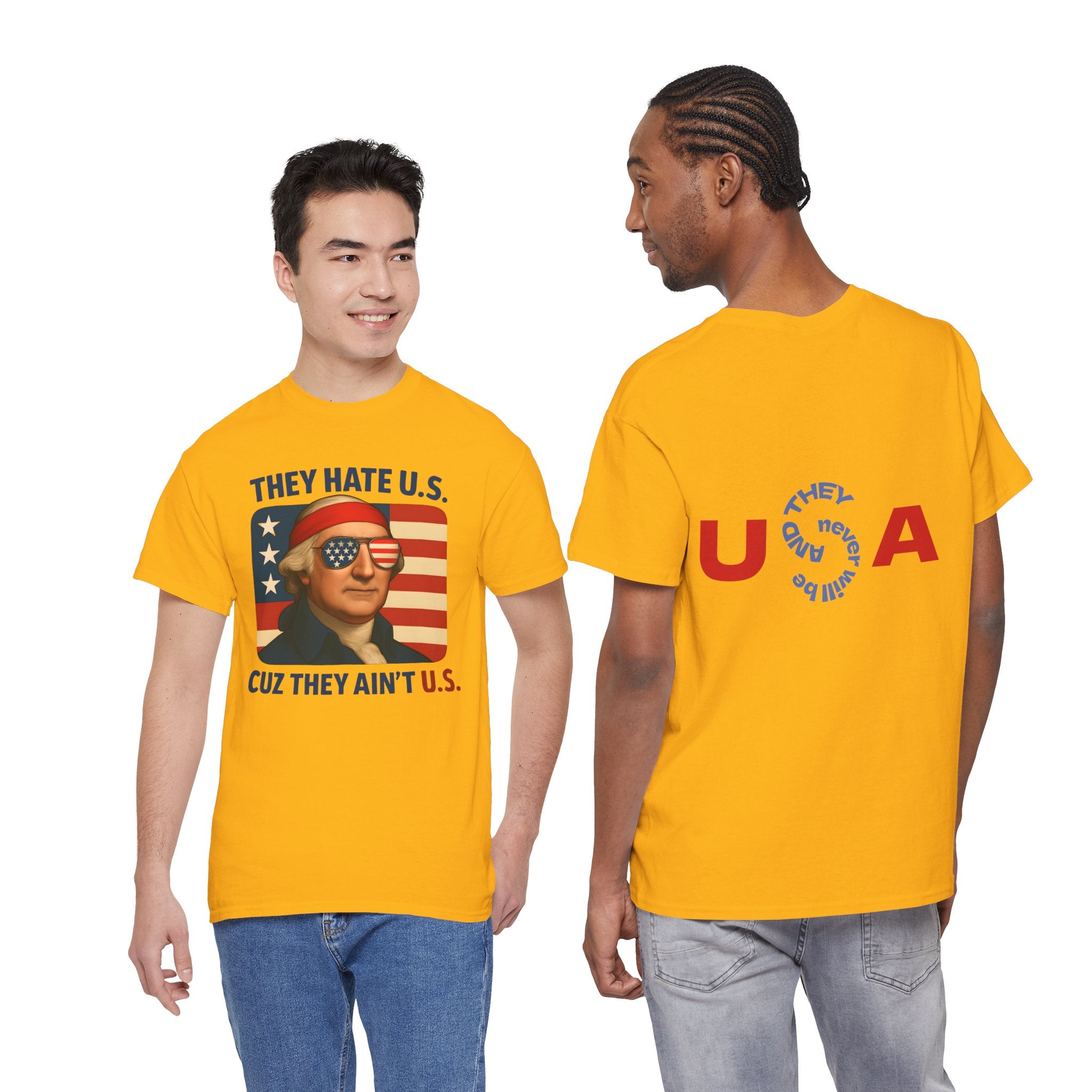 Patriotic George Washington Tee — "They Hate U.S. Because They Ain't U.S."