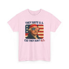 Patriotic George Washington Tee — "They Hate U.S. Because They Ain't U.S."