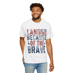Patriotic T-Shirt: Land of the Free Because of the Brave