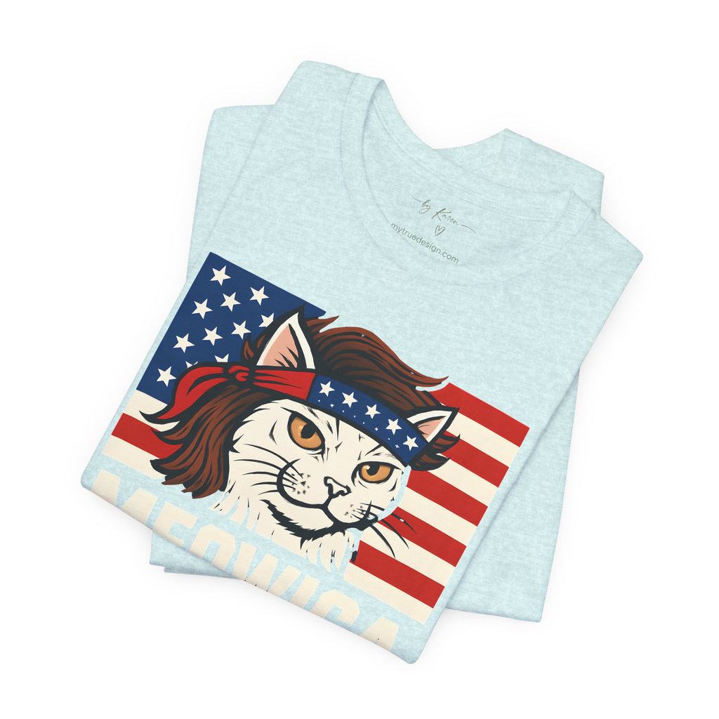 T-Shirt — "Meowica" Patriotic Cat Tee (American Flag, Funny 4th of July Shirt)
